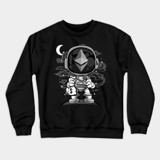 Astronaut Ethereum Crypto ETH Coin To The Moon Crypto Token Cryptocurrency Wallet Birthday Gift For Men Women Kids Crewneck Sweatshirt